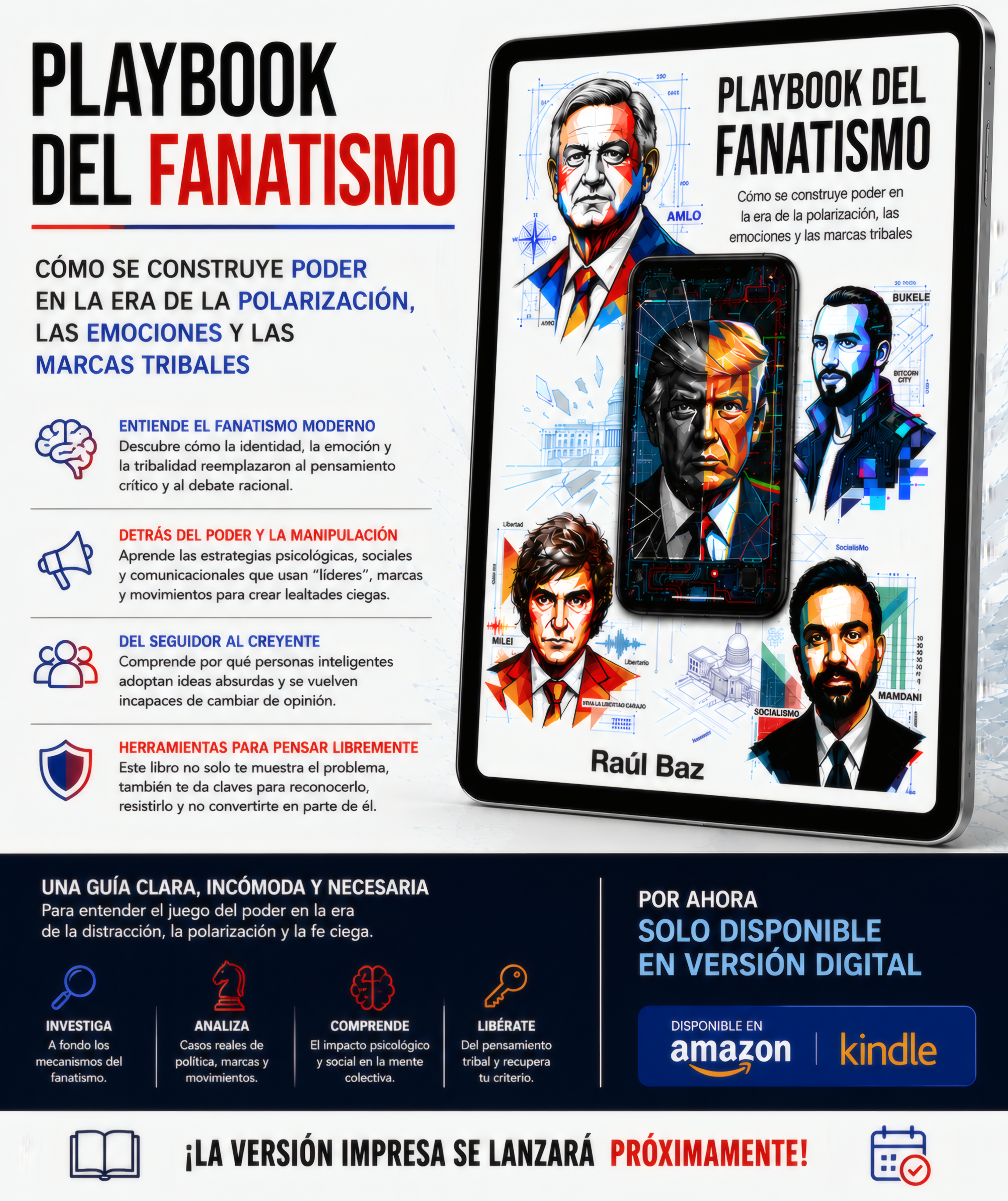 El poder, la polarización y el fanatismo en la era digital: la nueva obra de Raúl Baz